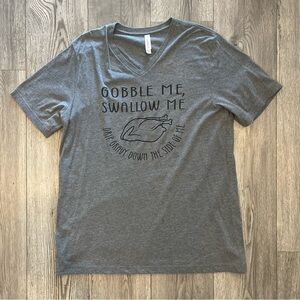 Gobble Me Swallow Me Shirt Funny Thanksgiving T-Shirt V-Neck Short Sleeve XL